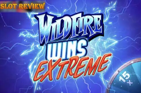 Wildfire Wins Extreme Slot Review